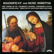 The Choir of St.George's Chapel, Windsor Castle, Jonathan Rees-William - Magnificat & Nunc dimittis, Vol. 21 (1998)