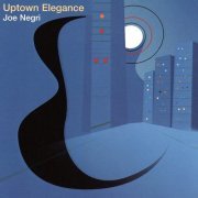 Joe Negri - Uptown Elegance (2004)