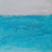 Anna Klungre - east/west (2021)