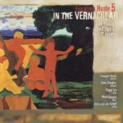 François Houle 5 - In The Vernacular: The Music Of John Carter (1998)