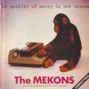 The Mekons - The Quality Of Mercy Is Not Strnen (1971/1990)