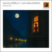 Veronica Parrilla & Carlo Maria Manna - Above All (2025) Hi-Res