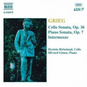 Havard Gimse, Oystein Birkeland - Grieg: Piano Sonata, Intermezzo, Cello Sonata (1993)