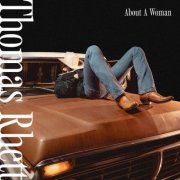 Thomas Rhett - About A Woman (2024) [Hi-Res]