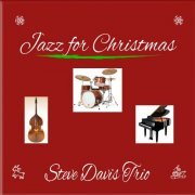 Steve Davis Trio - Jazz for Christmas (2019)