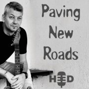 Heed - Paving New Roads (2025)