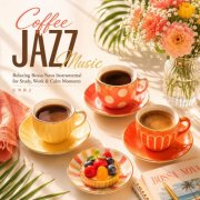UNRJ - Coffee Jazz Music - Relaxing Bossa Nova Instrumental for Study, Work & Calm Moments (2026) Hi-Res