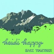 Heidi Happy - Back Toghether (2007)