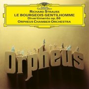 Orpheus Chamber Orchestra - Strauss: Le bourgeois gentilhomme, Divertimento, Op. 86 (1992)