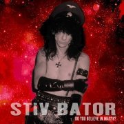 Stiv Bator - Do You Believe In Magyk? (Remastered) (2015)