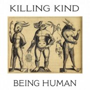 Killing Kind - Being Human (2025)