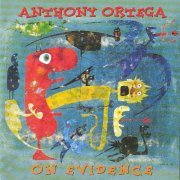 Anthony Ortega - On Evidence (2003)