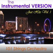 101 Strings Orchestra - The Instrumental Version (Just Hits Vol. 1) (2012)
