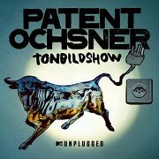 Patent Ochsner - MTV Unplugged Tonbildshow (2022) Hi Res