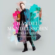 Niklas Liepe - Mendelssohn - Händel (2025) [Hi-Res]