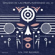 VA - Sonidos De Las Profundidades, Vol. III (2023)