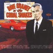 Dave Graney ’n’ the Coral Snakes - The Devil Drives (1997)