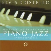 Elvis Costello, Marian McPartland ‎- Marian McPartland's Piano Jazz Radio Broadcast (2005) FLAC