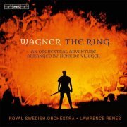 Royal Swedish Orchestra, Lawrence Renes - The Ring - An Orchestral Adventure Based on Richard Wagner (2014) [Hi-Res]