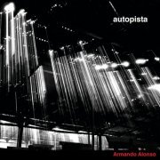 Armando Alonso - Autopista (2011)