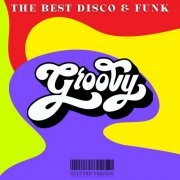 VA - Groovy The Best Disco & Funk (2023)