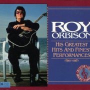 Roy Orbison - His Greatest Hits And Finest Performances [3CD Box Set] (1994)