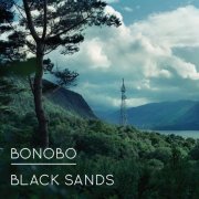 Bonobo - Black Sands (2010) [E-AC-3 JOC Dolby Atmos]