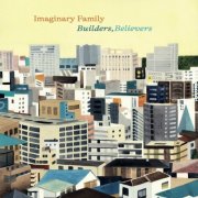 Imaginary Family - Builders, Believers (2025)