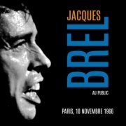 Jacques Brel - Au Public Paris 10 Novembre 1966 (Live [Restauración 2022]) (2022)