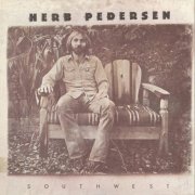 Herb Pedersen - Southwest (1976)
