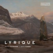 Adam Cicchillitti, Steve Cowan - Lyrique (2025) [Hi-Res]