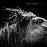 Vanessa Wagner - Inland (2019) [Hi-Res]