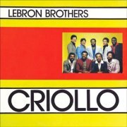 Lebron Brothers - Criollo (1980)