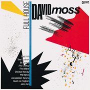 David Moss - Full House (1984/2026) [Hi-Res]