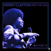 Merry Clayton - Heed The Call (Live New York '72) (2025)
