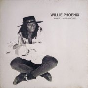 Willie Phoenix - Happy Vibrations (2025)
