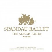 Spandau Ballet - The Albums 1980-84 (Remastered) (2012)