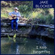 Jake Blocker - I Keep Forgetting (2020)