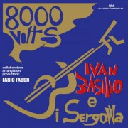 Ivan Basilio, I Sergowa - 8000 Volts (1971) [Hi-Res]