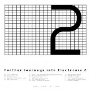 VA - Furthur Journeys Into Electronix 2 (2019)