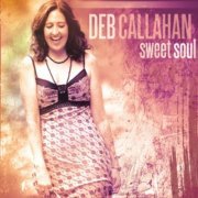 Deb Callahan - Sweet Soul (2015)