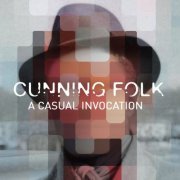 Cunning Folk - A Casual Invocation (2020) Hi-Res