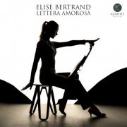 Elise Bertrand - Lettera Amorosa (2022) [Hi-Res]