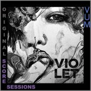 Vum - Violet Sessions (Original Score) (2021) [Hi-Res]