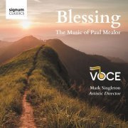 Voce New England & Mark Singleton - Blessing: The Music of Paul Mealor (2020) [Hi-Res]