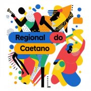 Rogério Caetano, Regional do Caetano - Regional do Caetano (2025) Hi-Res