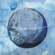 The Mothers - The Mothers (2014)