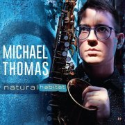 Michael Thomas - Natural Habitat (2021) [Hi-Res]