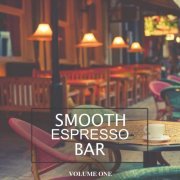 VA - Smooth Espresso Bar, Vol. 1 (2021)