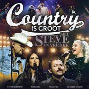 VA - Country Is Groot - Met Steve En Vriende (Live) (2020)